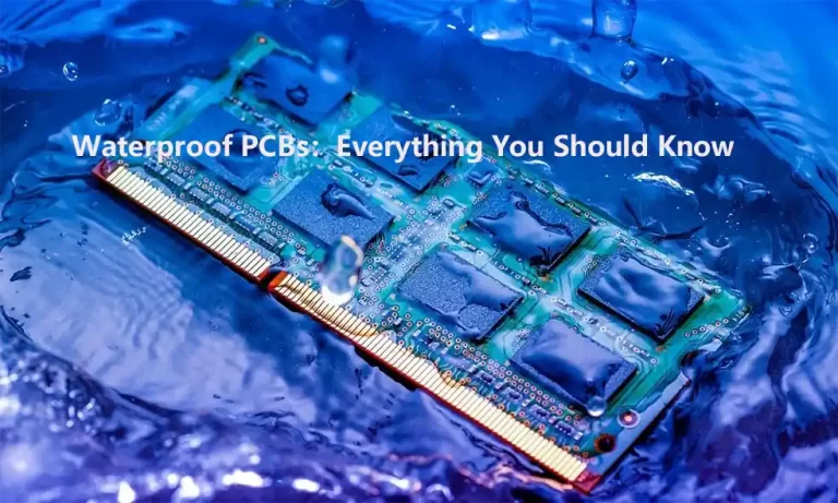 Waterproof PCBs：Everything You Should Know