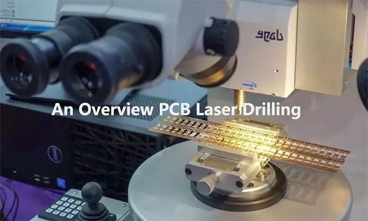 An Overview PCB Laser Drilling