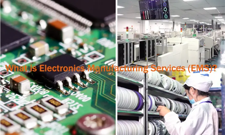 What is Electronics Manufacturing Services (EMS) ?