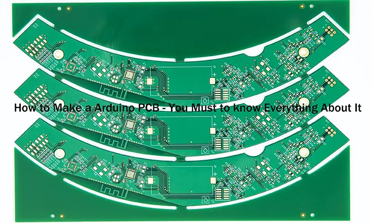 How to Make a Arduino PCB – You Must to know Everything About It