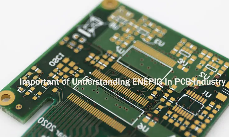 Important of Understanding ENEPIG In PCB Industry