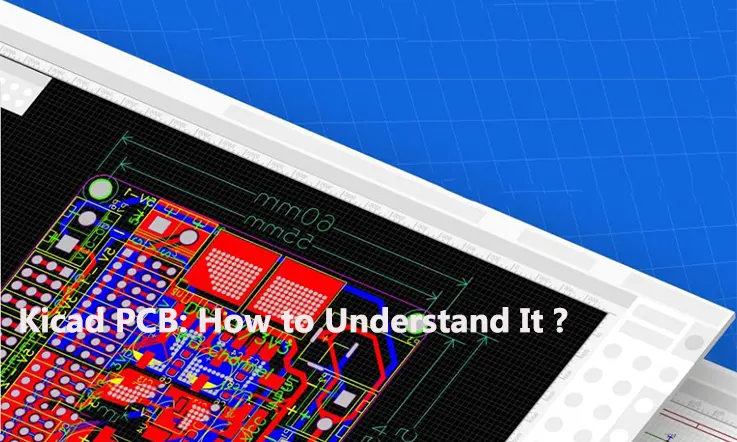 Kicad PCB: How to Understand It ?