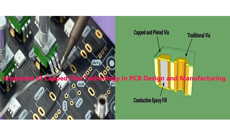 Important of Capped Vias Technology in PCB Design and Manufacturing