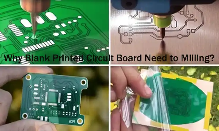 Why Blank Printed Circuit Board Need to Milling?