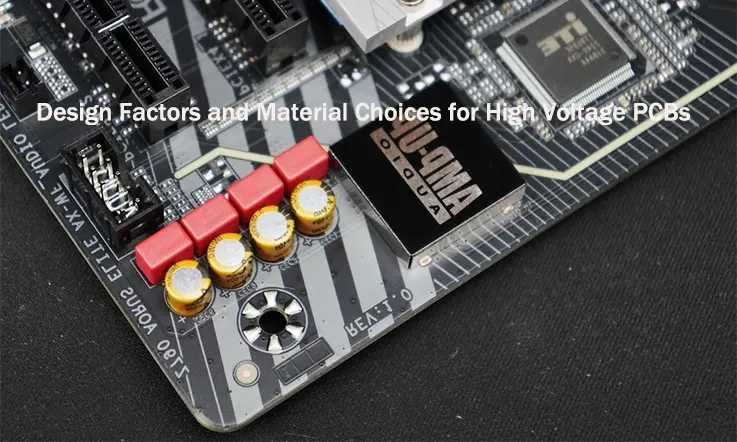 High Voltage PCBs: Design, Manufacturing, Assembly and Industry Standards