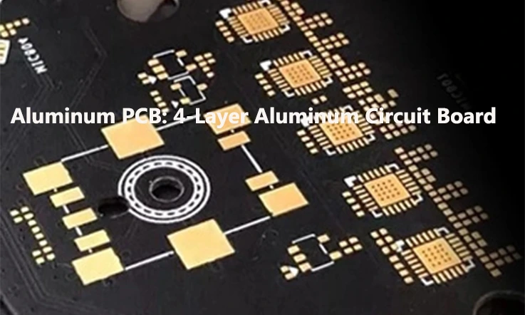 4 Layer Aluminum PCB