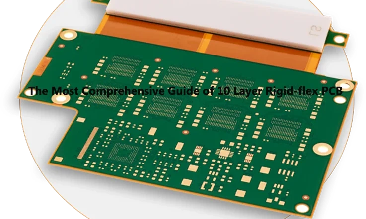 10 Layer Rigid-flex PCB