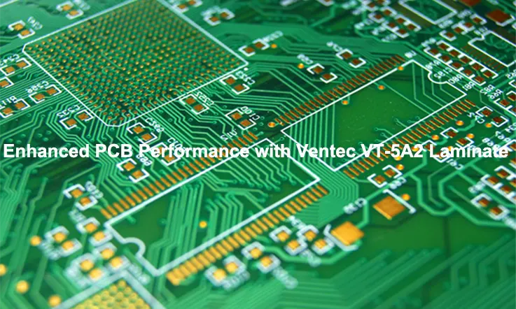 Ventec VT-5A2 PCB Board