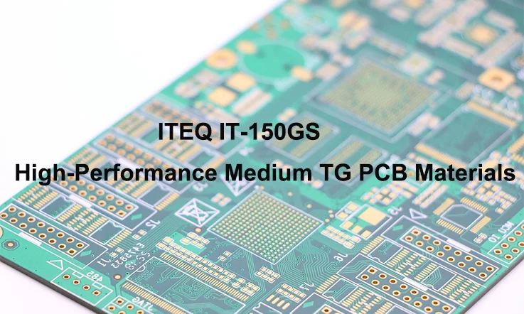 ITEQ IT-150GS Medium TG PCB Board