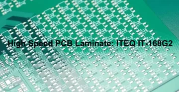 ITEQ IT-168G2 High Speed PCB