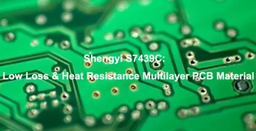Shengyi S7439C PCB Board
