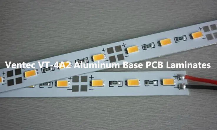 Ventec VT-4A2 Aluminum PCB Board