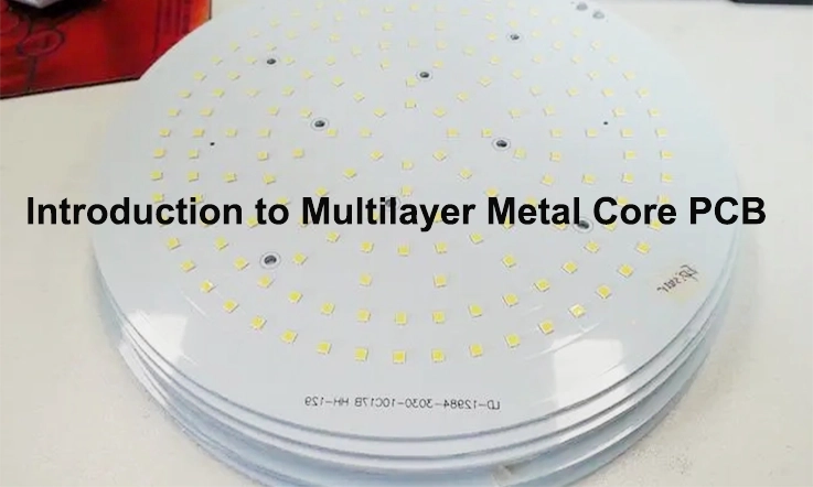 Multilayer Metal Core PCB