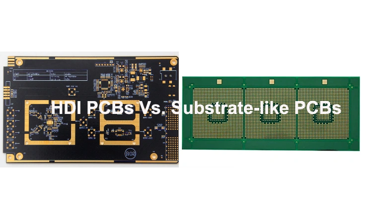 HDI PCB Vs Substrate-Like PCB